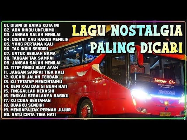 LAGU NOSTALGIA PALING DICARI - LAGU KENANGAN TEMAN PERJALANAN - JANGAN SALAH MENILAI VOL17.... class=