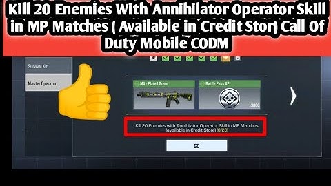 Kill 20 Enemies With Annihilator Operator Skill in MP Matches ( Available in Credit Stor) CODM