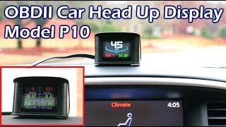 Model P10 OBDII Head Up Display (HUD) Full Review