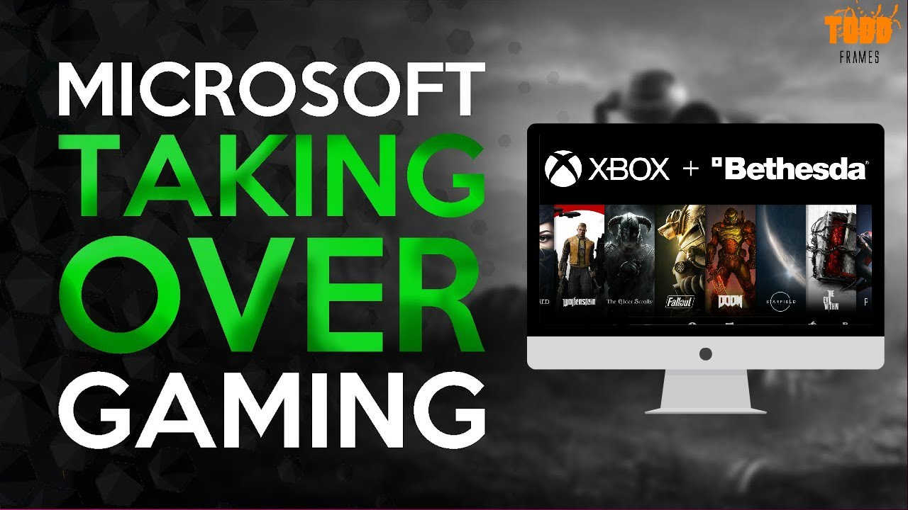 MICROSOFT owns ZENIMAX/BETHESDA now! YouTube