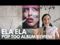 Marina Satti POP TOO Album Review - ELA ELA