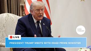 Watch live: President Donald Trump meets with Iraqi Prime Minister Ali al-Zaidi