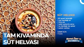 Üzeri Nar Gibi Kızaran Süt Helvası - Memet Özer Ile Mutfakta 480. Bölüm
