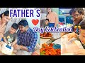 Father's Day Celebration 🎊 🎂🎁🎉 || Daddy Chala Disappointed Aieru😔 || Trending Video || Daily Vlog ||