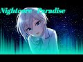 Nightcore - Paradise (Alan Walker, K-391, Boy in Space)