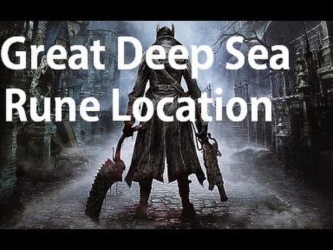 Bloodborne - Great Deep Sea Rune 100+ All Resist Location - YouTube