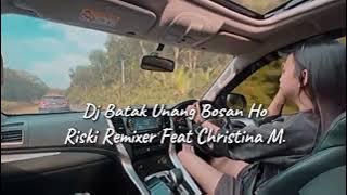 DJ Batak - Unang Bosan Ho | Lagu Batak Remix Viral Tik tok