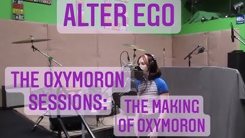 The Oxymoron Sessions - The Making of Oxymoron (OFFICIAL Documentary/Vlog)