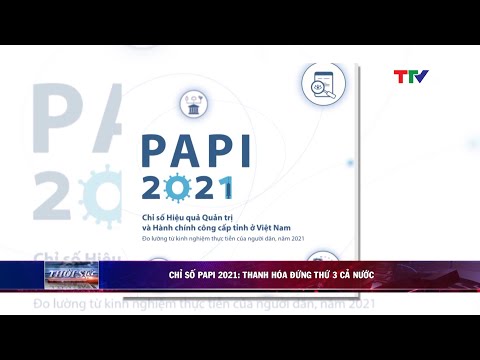 Video Chỉ số PAPI 2021: Thanh Hóa đứng thứ 3 cả nước | PTTH... - YouTube