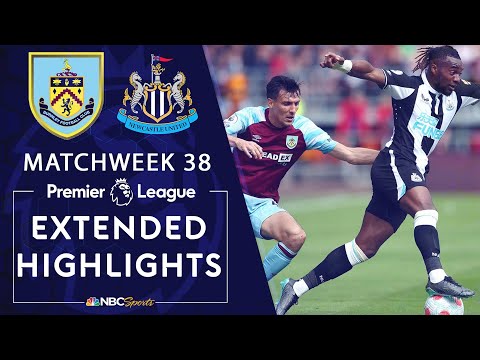 Burnley v. Newcastle United | PREMIER LEAGUE HIGHLIGHTS | 5/22/2022 | NBC Sports