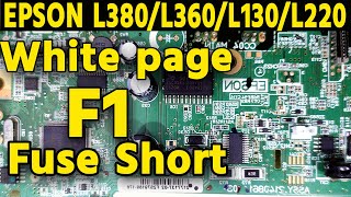 Epson L380l360l130l220 F1 Fuse Short Repairepson Printer Blank Page Problem Solution