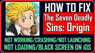 Fix The Seven Deadly Sins: Origin Not Working/Crashing/Not Launching/Not Loading/Black Screen On iOS screenshot 4