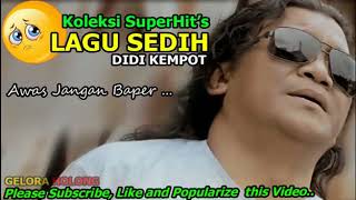 Koleksi Campursari Didi Kempot SuperHits Lagu Lagu Sedih Suket Teki ~ Awas Jangan Baper