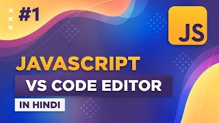 Install VS Code for JavaScript Practical