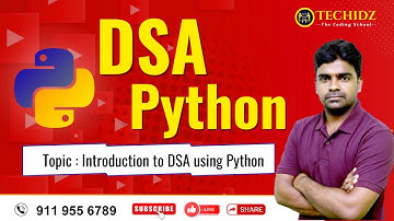 Introduction to DSA using Python | DSA in Python Tutorial | TechidZ by Srinivas Garapati