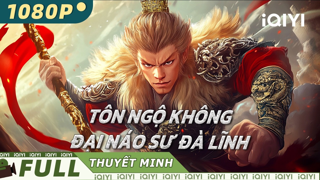 【Thuyết Minh】TÔN NGỘ KHÔNG ĐẠI NÁO SƯ ĐÀ LĨNH👊 | Giải c cứu sư phụ ở Sư Đà Lĩnh | iQIYI MovieVietnam