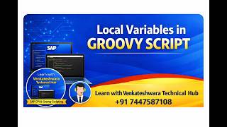 Local Variables in Groovy Script | Learn SAP CPI & Groovy | Venkateshwara Technical Hub