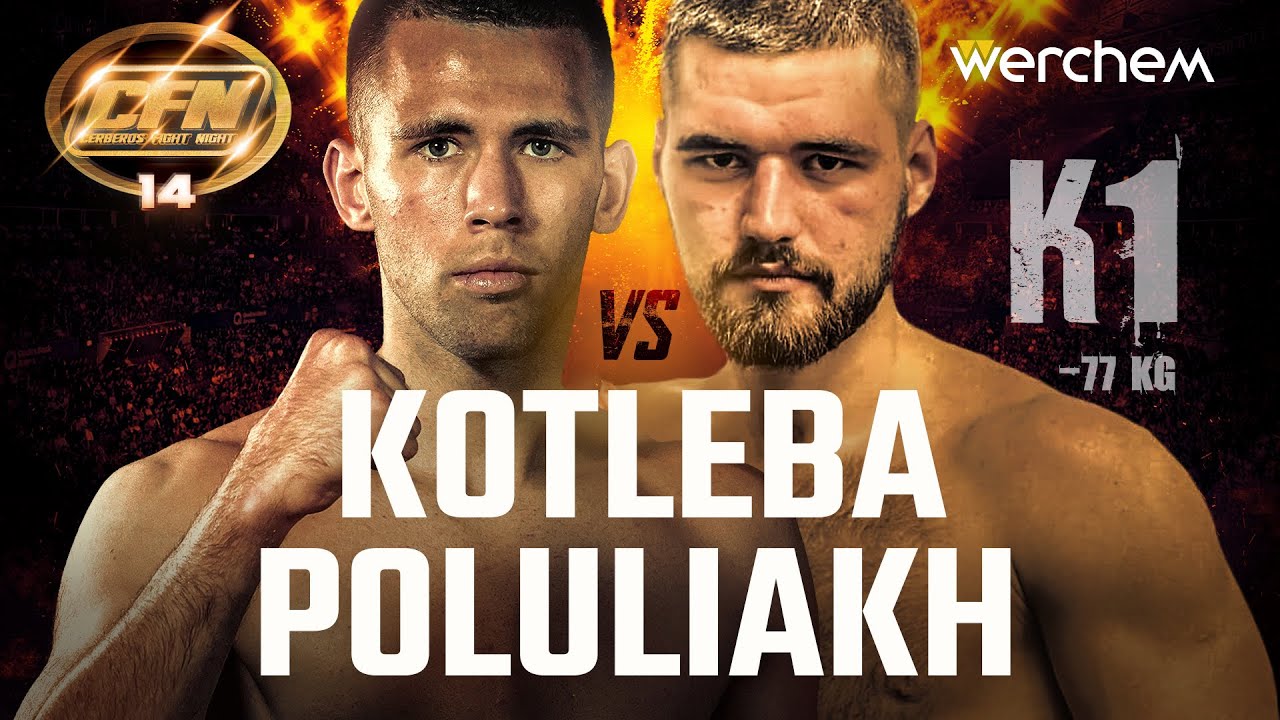 CFN14 - KOTLEBA vs POLULIAKH  -  K1  -  FULLFIGHT