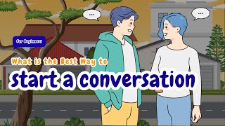 What is the Best Way to Start a Conversation with Strangers? | Simple English for Beginners