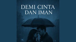 Demi Cinta dan Iman