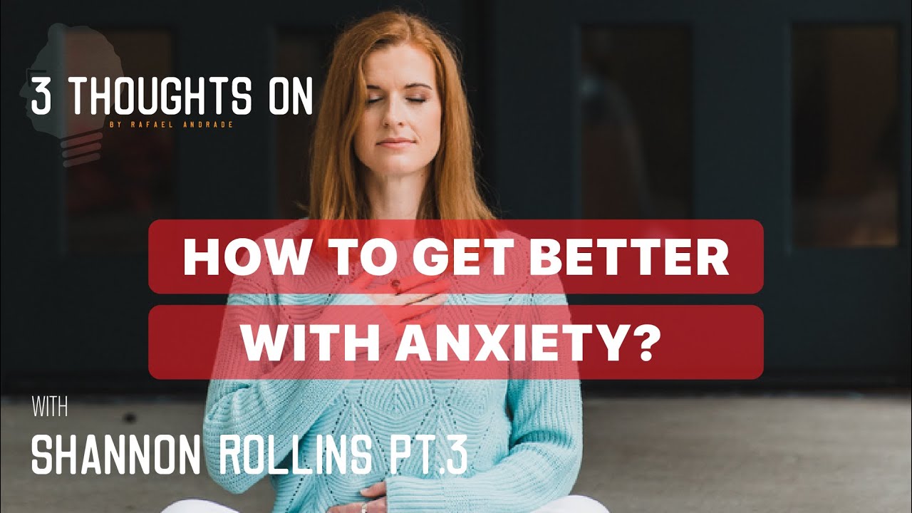 3 Powerful Ways to Overcome Anxiety & Regain Control With Shannon ...