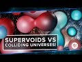 Supervoids vs Colliding Universes! | Space Time