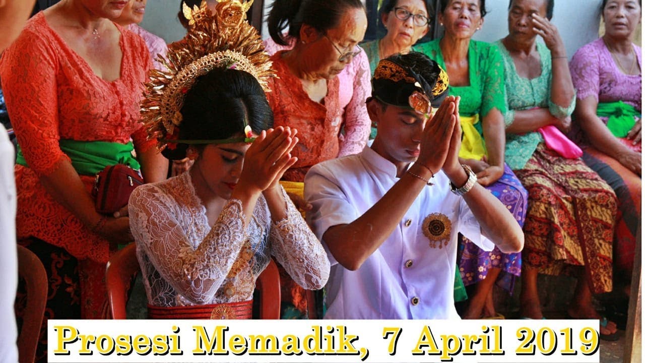 PROSESI MEMADIK, 7 APRIL 2019 - YouTube