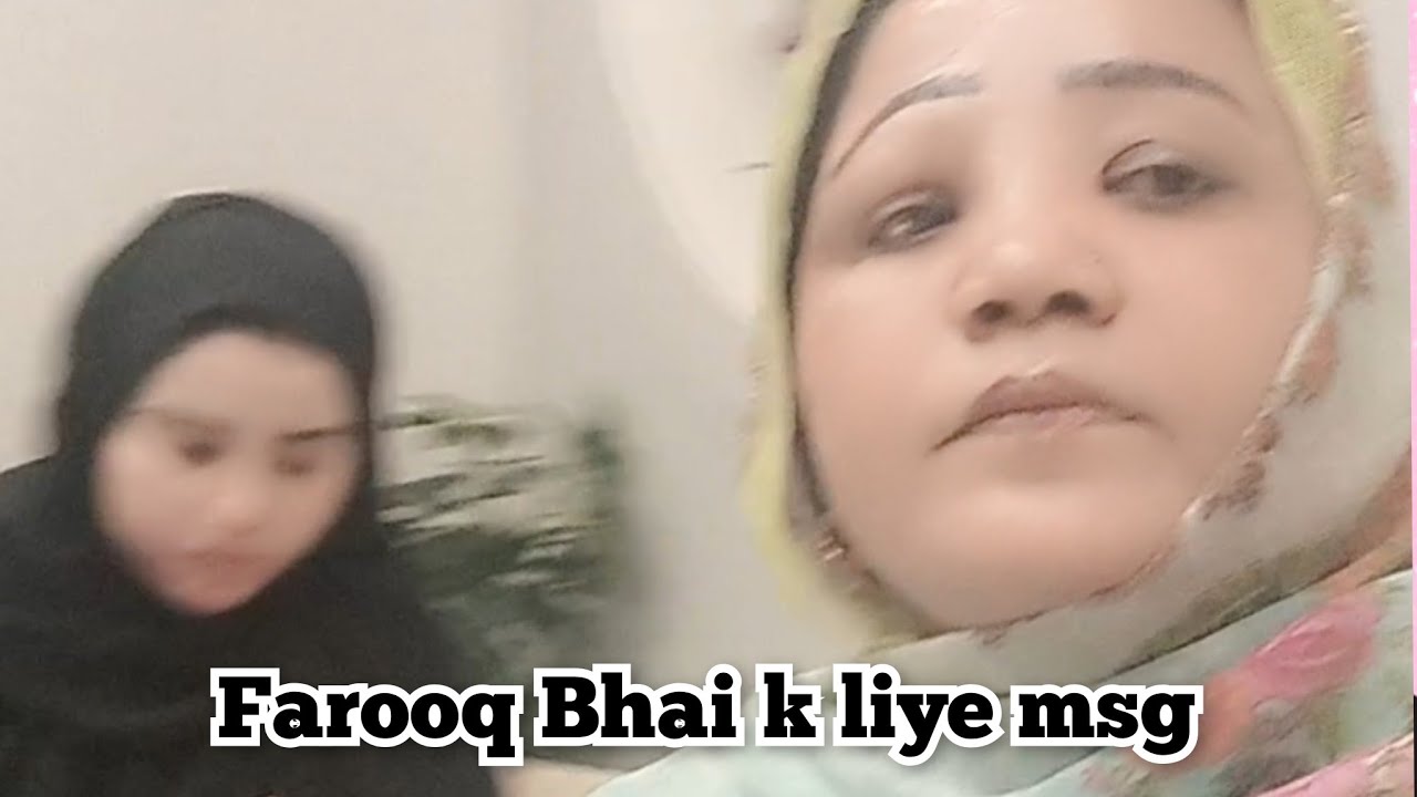FAROOQ BHAI K LIYE MSG || RUBINA VKOGS
