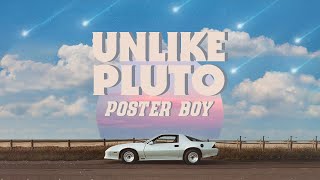 Unlike Pluto - Poster Boy Resimi