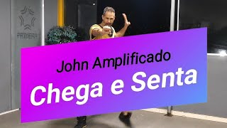 CHEGA E SENTA - John Amplificado (coreografia) Rebolation in Rio