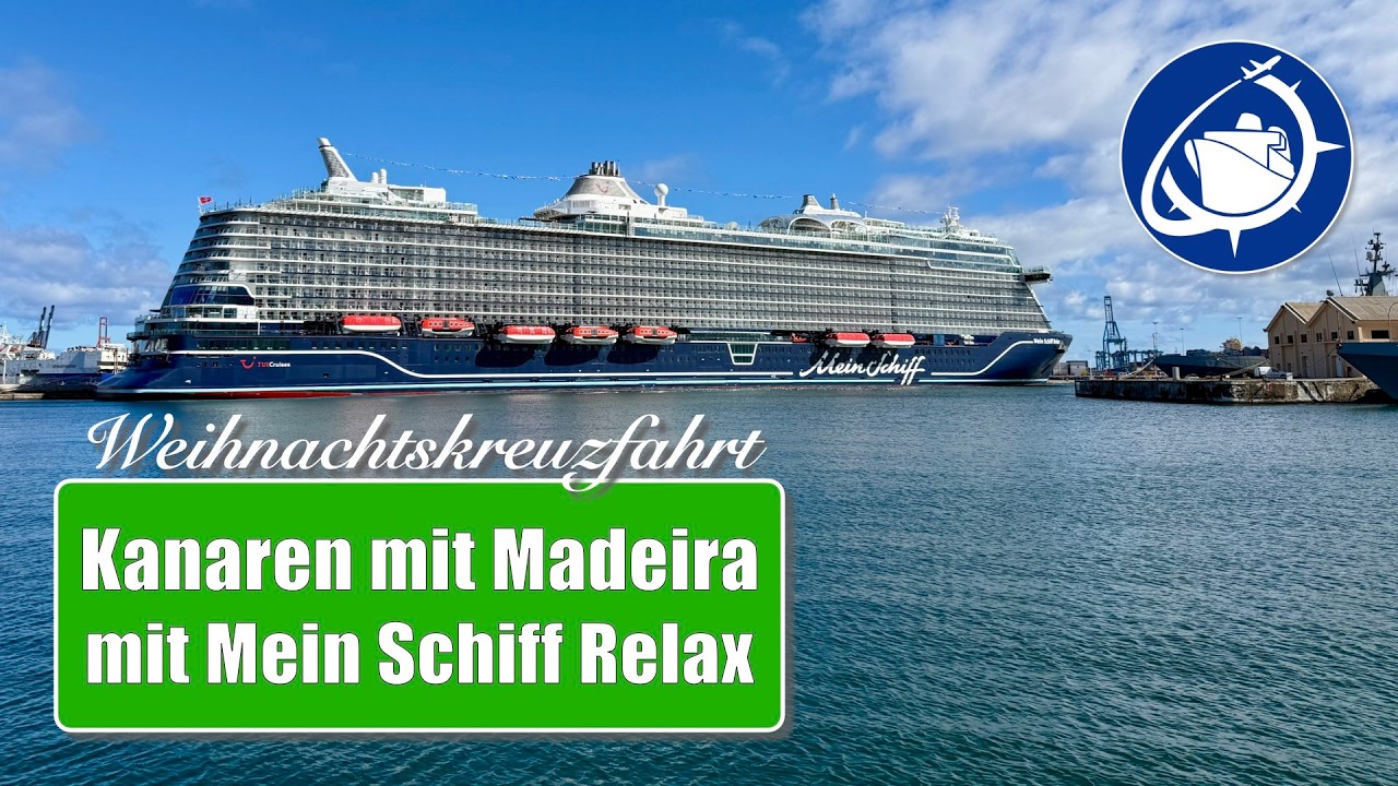 Kanaren Weihnachtskreuzfahrt | Mein Schiff Relax