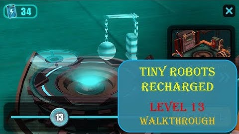 Tiny Robots Recharged level 13 Walkthrough [Snapbreak]