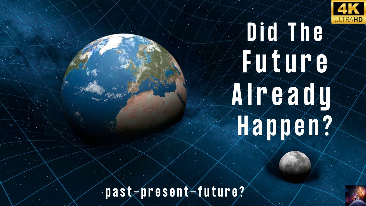 Time Is But a Stubborn Illusion | Did The Future Already Happen? - The Paradox of Time 