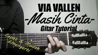 (Gitar Tutorial) VIA VALLEN - Masih Cinta |Cepat & Mudah dimengerti
