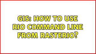 GIS: How to use rio command line from rasterio?