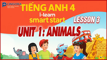 Tiếng Anh lớp 4 i-learn smart start | Unit 1. Animals | Lesson 3 | Lingora