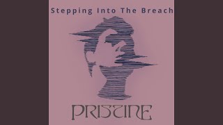 Stepping Into The Breach