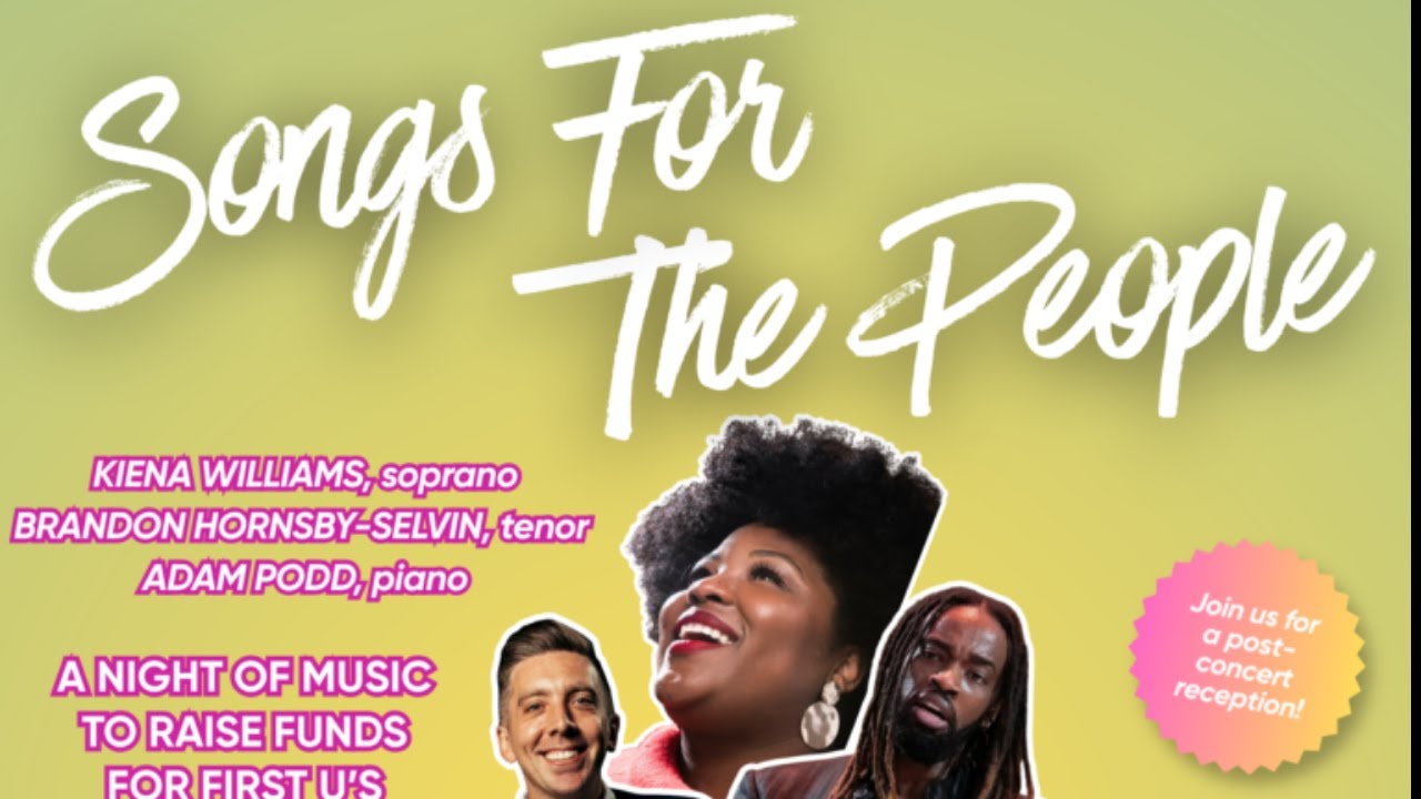 SONGS FOR THE PEOPLE
Kiena Williams, soprano
Brandon Hornsby-Selvin, tenor
Adam Podd, piano

If I Can Help Somebody
Alma Bazel Androzzo, arr. Adam Podd

Miss Wheatley’s Garden
Rosephanye Powell
• Songs for the People (Francis Watkins Harper)
• I Want To Die While You Love Me (Georgia Douglas Johnson)
• A Winter Twilight (Angelina Weld Grimké)

Songs of William Grant Still
William Grant Still
• Song for the Lonely (Verna Arvey)
• Give Me No Body (from Blue Steel)

Songs of Love & Longing
Florence Price
• Spring
• Sympathy (Paul Laurence Dunbar)

Impromptu in A-flat Major, Op. 142, No. 2
Franz Schubert

Ah, Love, but a Day! (Robert Browning)
Amy Beach

Una Furtiva Lagrima (from L'Elisir d'amore)
Gaetano Donizetti

Come Back!
Roger Quilter

Salut! Demeure Chaste et Pure (from Faust)
Charles Gounod

Till I Wake (Laurence Hope)
H.T. Burleigh

God Bless the Child
Billie Holiday & Arthur Herzog Jr.

Nature Boy
Eden Ahbez, arr. Adam Podd

He’s Got the Whole World in His Hand
Traditional, arr. Margaret Bonds

This Little Light of Mine
Traditional, arr. Roland M. Carter

You’ll Never Walk Alone (from Carousel)
Rodgers & Hammerstein
with His Eye Is on the Sparrow (Civilla Martin / Charles Gabriel)
arr. Adam Podd