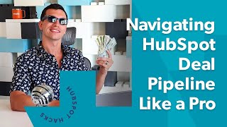 Navigating Your HubSpot Deal Pipeline Like a Pro