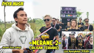 OJAN SANGAT MENGHAYATI SAAT NYANYI LAGU INI || MERANE 2 RILISAN TERBARU DISYA MUSIK