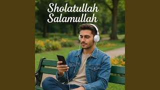 Sholatullah Salamullah
