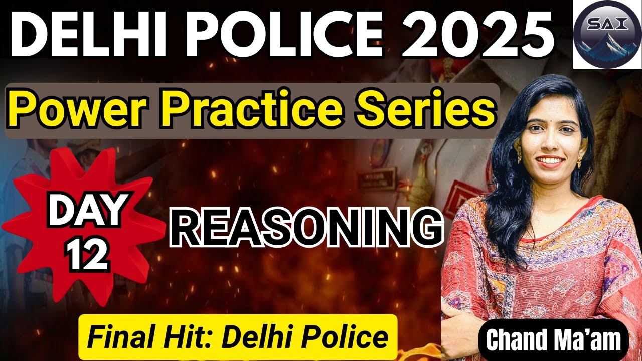 Day 12 |Target 2025| Reasoning Power Practice Series| Delhi Police PYQs | Sai Classes| Chand Mam