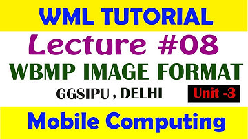 WBMP IMAGE FORMAT || IN HINDI | LECTURE 8