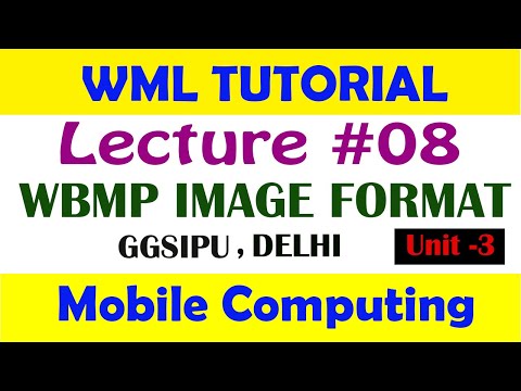 WBMP IMAGE FORMAT || IN HINDI | LECTURE 8