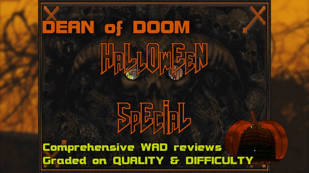 HALLOWEEN 2021 - DEAN OF DOOM - S2E12 (Tangerine Nightmare, Wormwood, Lilith.pk3, Ghoul's Forest)