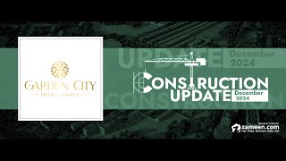 Garden city Construction update - December 2024