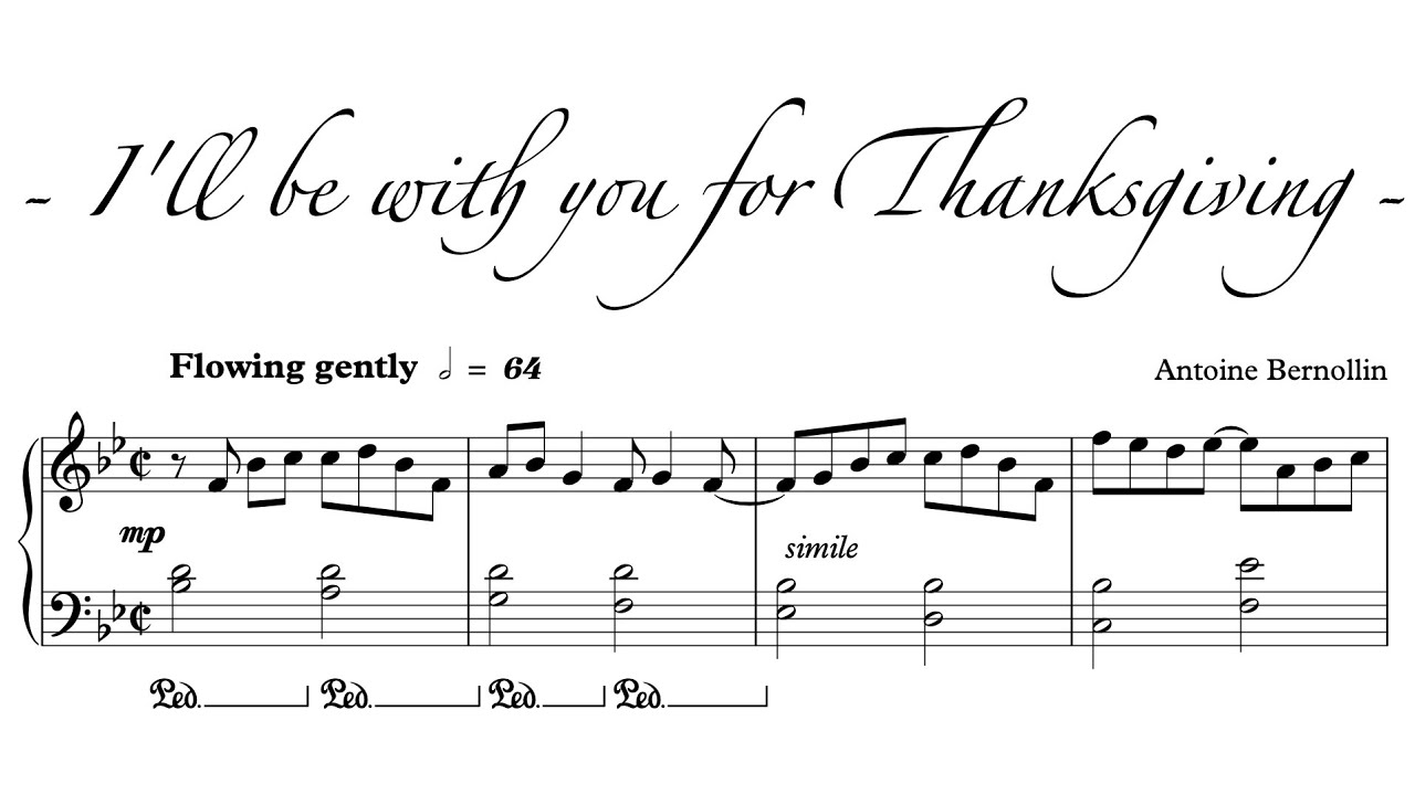 I'll be with you for Thanksgiving - Antoine Bernollin - Original Piano Composition - Sheet music