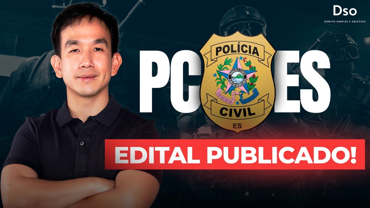 PC-ES: saiu o Edital!!!