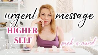 ⏰ PICK A CARD ⏰ | URGENT MESSAGE From Your HIGHER SELF