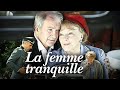 La femme tranquille  film franais complet